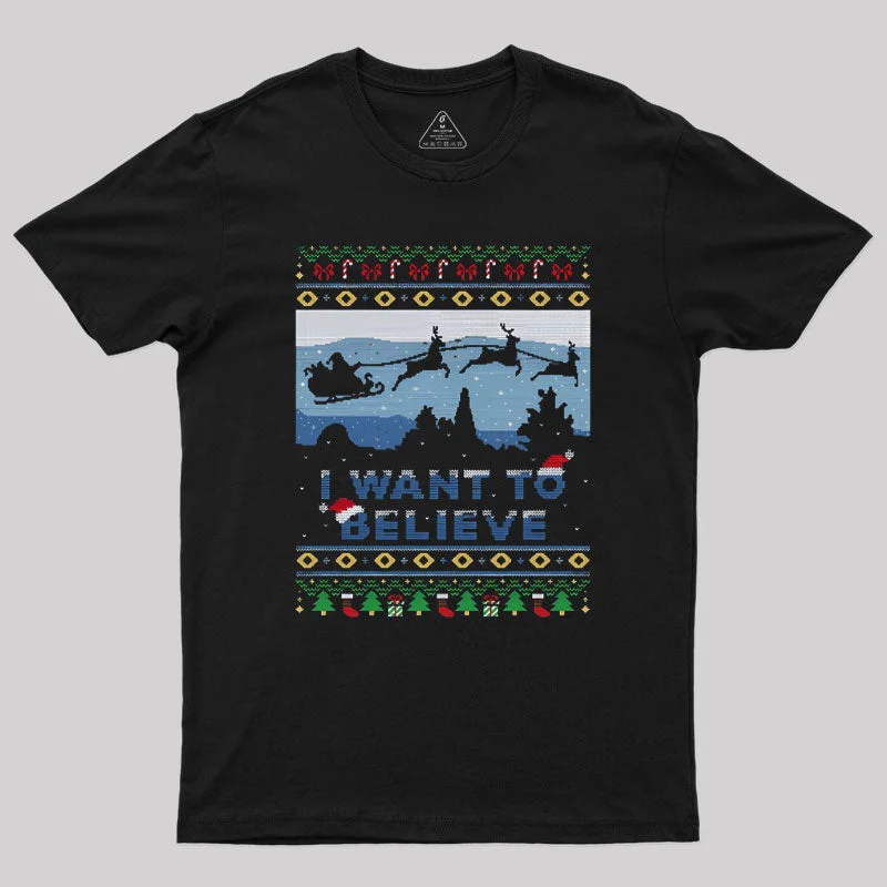 Believe in Christmas Geek T-Shirt