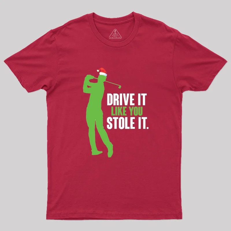 Drive it Geek T-Shirt