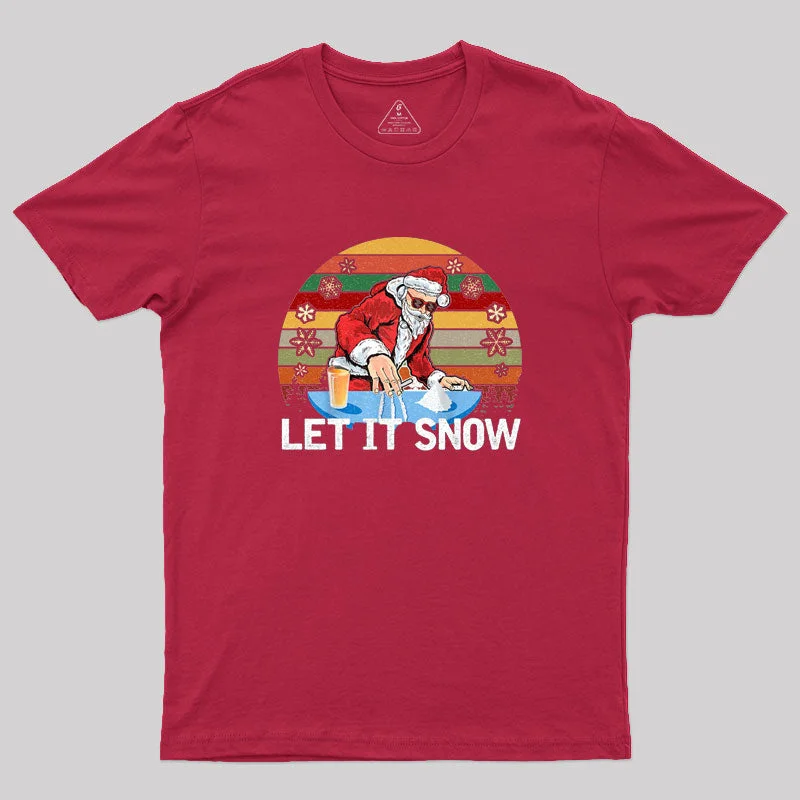 LET IT SNOW Geek T-Shirt