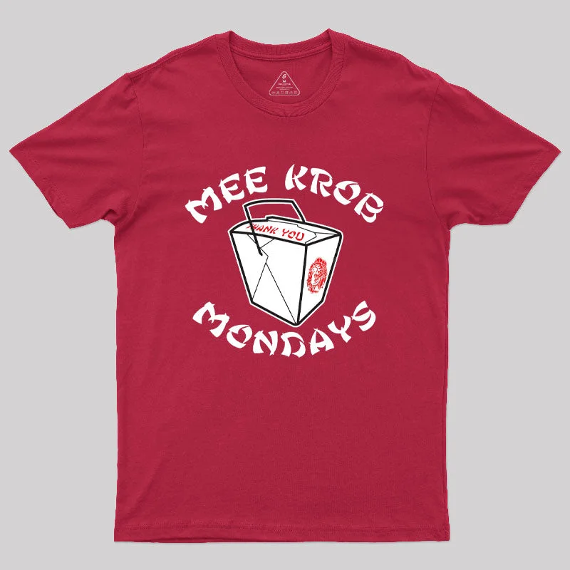 Mee Krob Mondays Geek T-Shirt