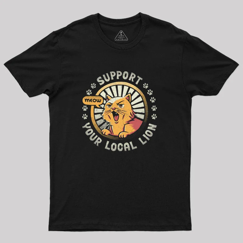 Support Your Local Lion T-Shirt