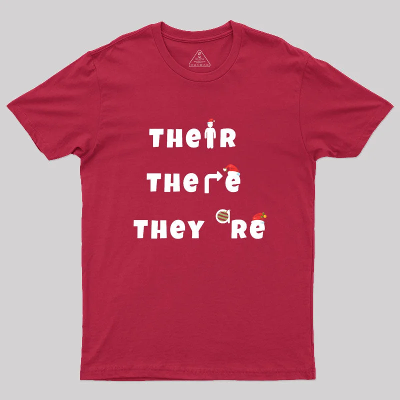 Their, There, They're Geek T-Shirt